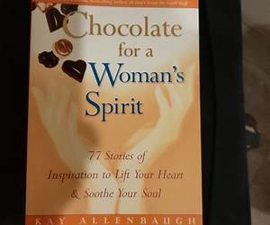 Chocolate for a Woman's Spirit: 77 Stories of Inspiration to Life Your Heart and Sooth Your Soul