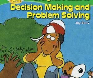 Every Kid's Guide to Decision Making and Problem Solving (Living Skills)