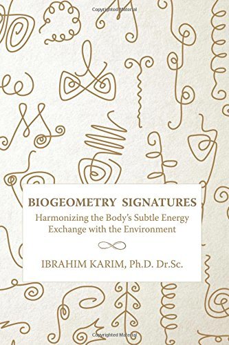 BioGeometry Signatures: Harmonizing the Bodyn's Subtle Energy Exchange with the Environment