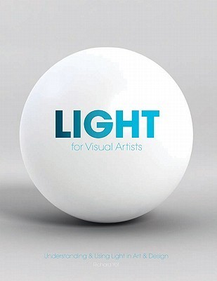 Light for Visual Artists: Understanding \u0026 Using Light in Art \u0026 Design