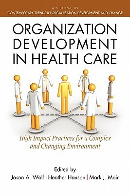 Organization Development in Healthcare: A Guide for Leaders
