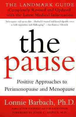The Pause: Positive Approaches to Premenopause and Menopause