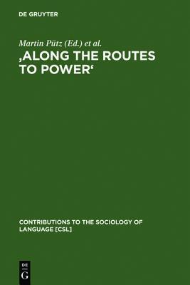 Along the Routes to Power: Explorations of Empowerment Through Language