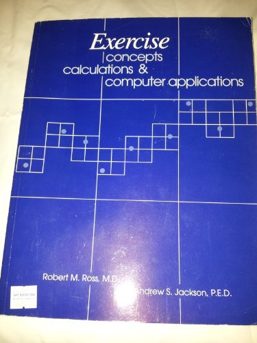 Exercise Concepts, Calculations, and Computer Applications