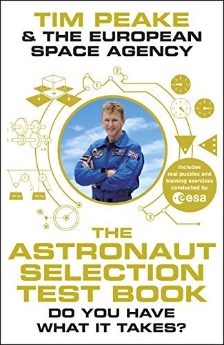 The Astronaut Selection Test Book: Do You Have What it Takes for Space?