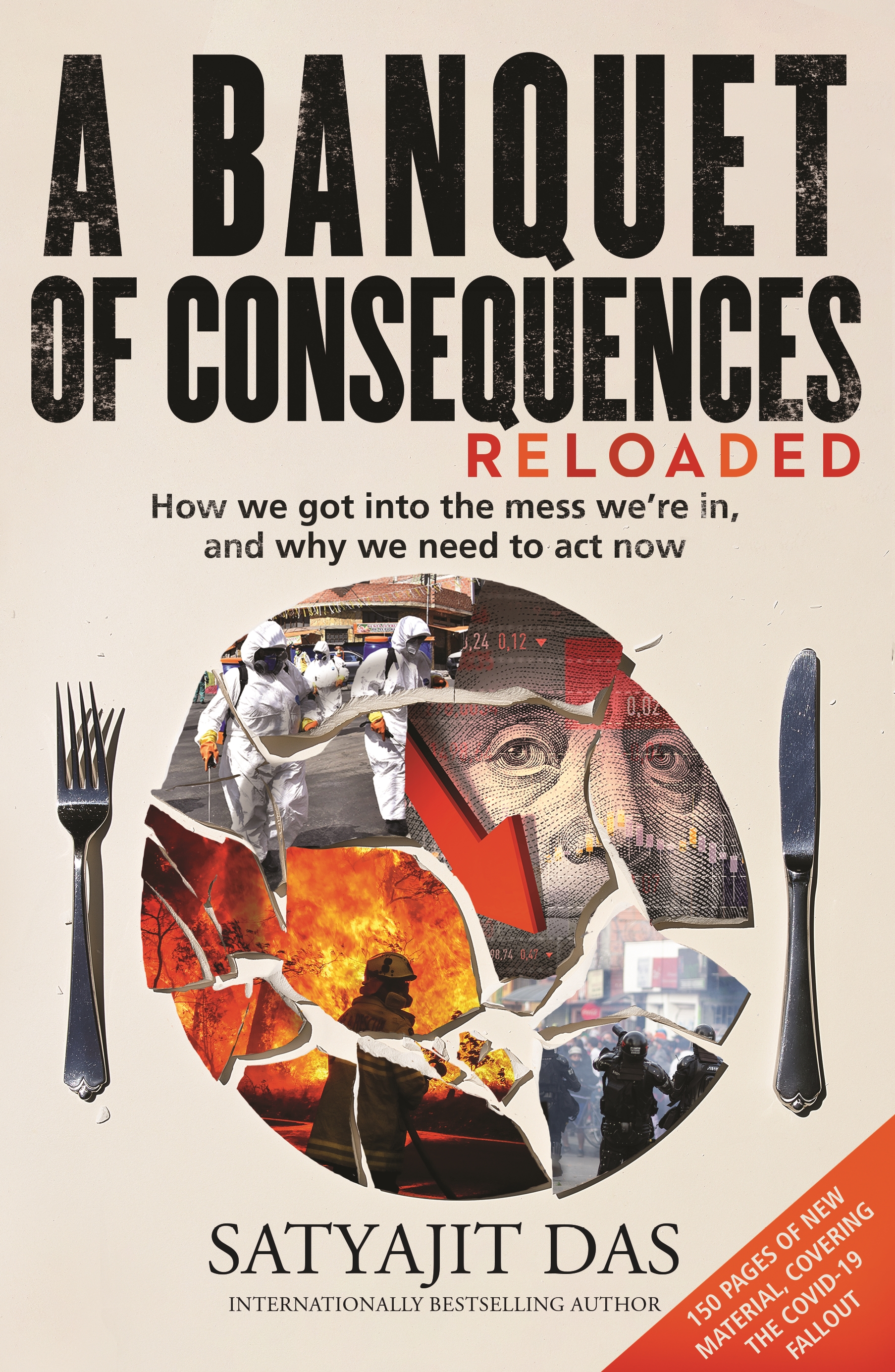 A Banquet of Consequences RELOADED: How we got into the mess we’re in, and why we need to act now